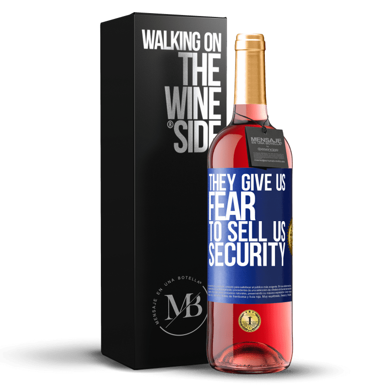 29,95 € Free Shipping | Rosé Wine ROSÉ Edition They give us fear to sell us security Blue Label. Customizable label Young wine Harvest 2024 Tempranillo