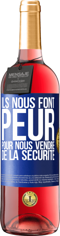 29,95 € Envoi gratuit | Vin rosé Édition ROSÉ Ils nous font peur pour nous vendre de la sécurité Étiquette Bleue. Étiquette personnalisable Vin jeune Récolte 2024 Tempranillo