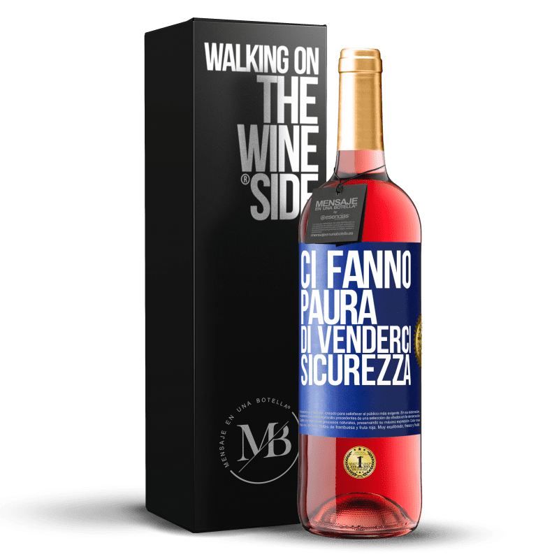 29,95 € Spedizione Gratuita | Vino rosato Edizione ROSÉ Ci fanno paura di venderci sicurezza Etichetta Blu. Etichetta personalizzabile Vino giovane Raccogliere 2024 Tempranillo