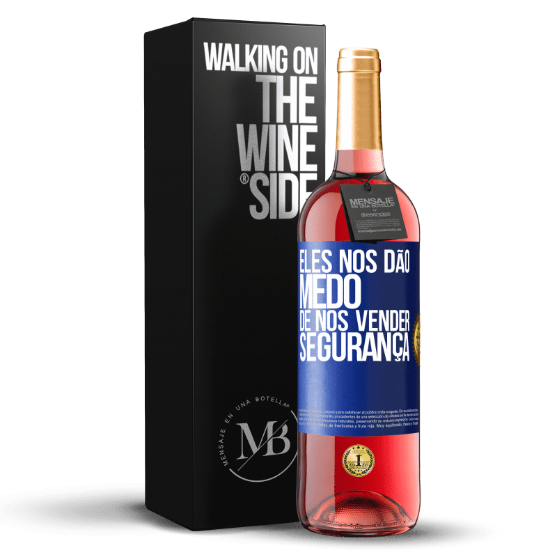 29,95 € Envio grátis | Vinho rosé Edição ROSÉ Eles nos dão medo de nos vender segurança Etiqueta Azul. Etiqueta personalizável Vinho jovem Colheita 2023 Tempranillo