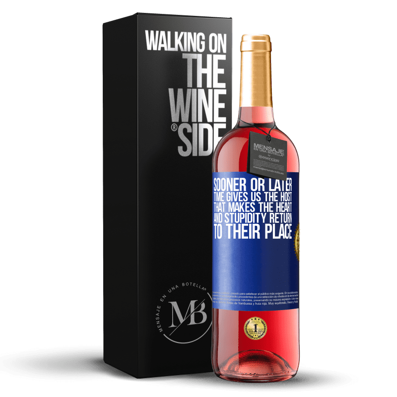29,95 € Free Shipping | Rosé Wine ROSÉ Edition Sooner or later time gives us the host that makes the heart and stupidity return to their place Blue Label. Customizable label Young wine Harvest 2023 Tempranillo