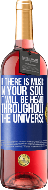 «If there is music in your soul, it will be heard throughout the universe» ROSÉ Edition