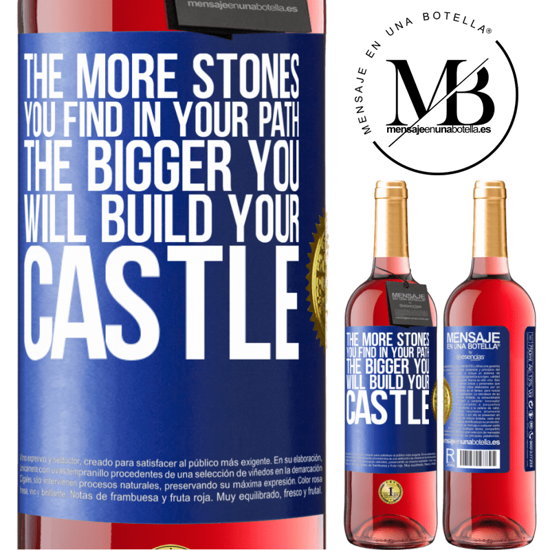 29,95 € Free Shipping | Rosé Wine ROSÉ Edition The more stones you find in your path, the bigger you will build your castle Blue Label. Customizable label Young wine Harvest 2021 Tempranillo