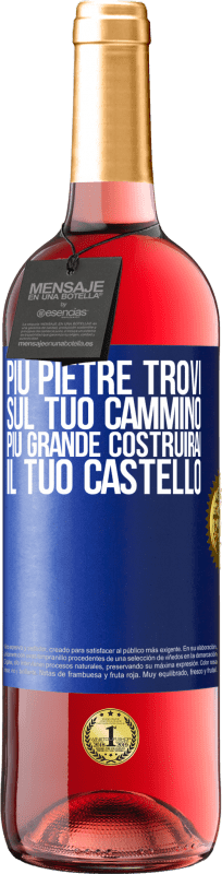 29,95 € | Vino rosato Edizione ROSÉ Più pietre trovi sul tuo cammino, più grande costruirai il tuo castello Etichetta Blu. Etichetta personalizzabile Vino giovane Raccogliere 2024 Tempranillo