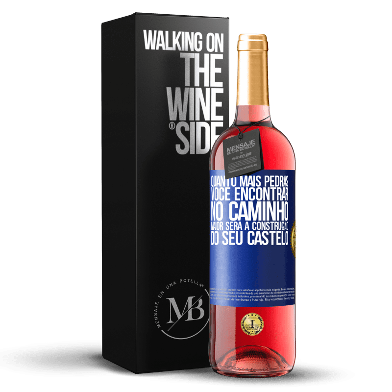 29,95 € Envio grátis | Vinho rosé Edição ROSÉ Quanto mais pedras você encontrar no caminho, maior será a construção do seu castelo Etiqueta Azul. Etiqueta personalizável Vinho jovem Colheita 2024 Tempranillo