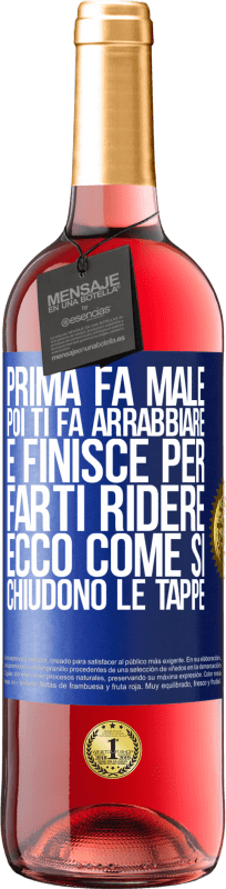 29,95 € | Vino rosato Edizione ROSÉ Prima fa male, poi ti fa arrabbiare e finisce per farti ridere. Ecco come si chiudono le tappe Etichetta Blu. Etichetta personalizzabile Vino giovane Raccogliere 2025 Tempranillo