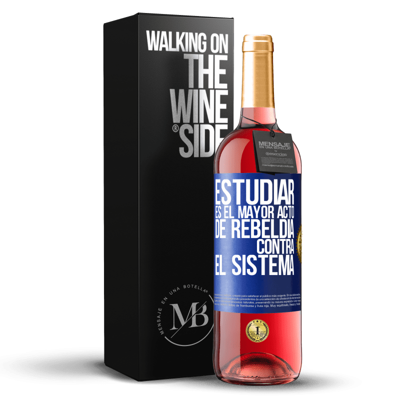 29,95 € Envío gratis | Vino Rosado Edición ROSÉ Estudiar es el mayor acto de rebeldía contra el sistema Etiqueta Azul. Etiqueta personalizable Vino joven Cosecha 2024 Tempranillo