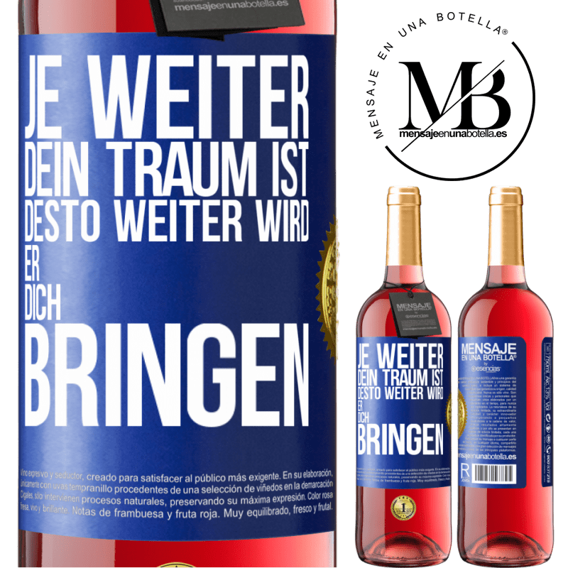 29,95 € Kostenloser Versand | Roséwein ROSÉ Ausgabe Je weiter dein Traum ist, desto weiter wird er dich bringen Blaue Markierung. Anpassbares Etikett Junger Wein Ernte 2024 Tempranillo