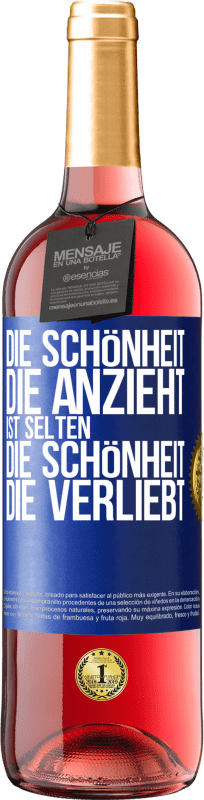 29,95 € | Roséwein ROSÉ Ausgabe Die Schönheit, die anzieht, ist selten die Schönheit, die verliebt Blaue Markierung. Anpassbares Etikett Junger Wein Ernte 2024 Tempranillo