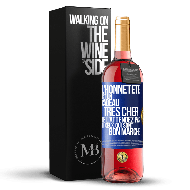 29,95 € Envoi gratuit | Vin rosé Édition ROSÉ L'honnêteté est un cadeau très cher. Ne l'attendez pas de ceux qui sont bon marché Étiquette Bleue. Étiquette personnalisable Vin jeune Récolte 2024 Tempranillo