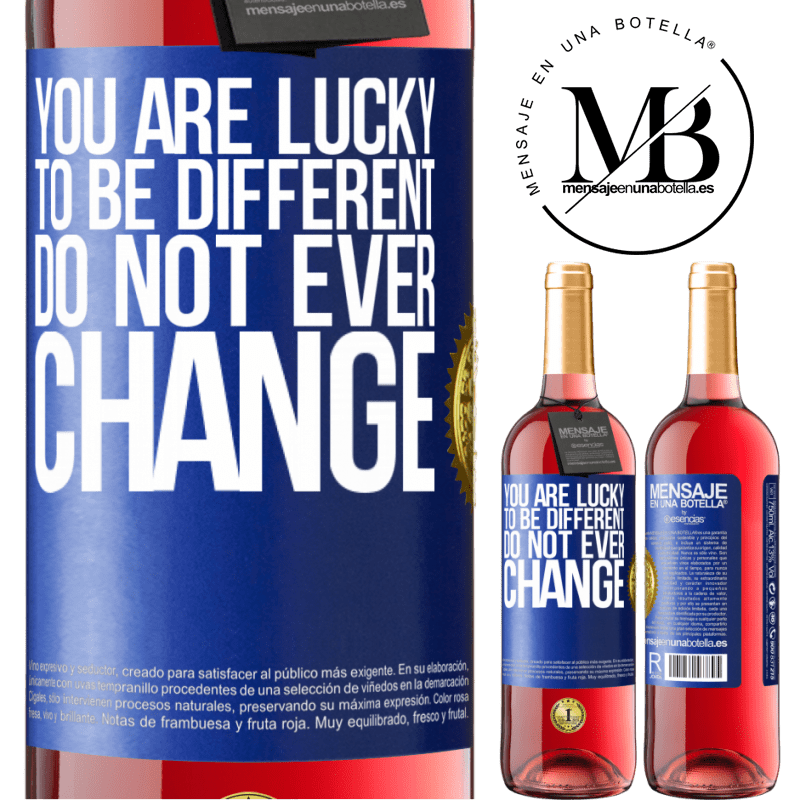 29,95 € Free Shipping | Rosé Wine ROSÉ Edition You are lucky to be different. Do not ever change Blue Label. Customizable label Young wine Harvest 2021 Tempranillo