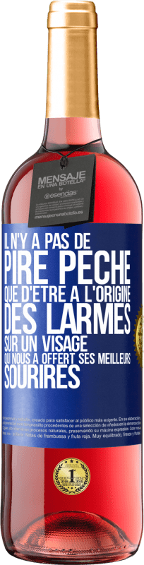 Envoi gratuit | Vin rosé Édition ROSÉ Il n'y a pas de pire péché que d'être à l'origine des larmes sur un visage qui nous a offert ses meilleurs sourires Étiquette Bleue. Étiquette personnalisable Vin jeune Récolte 2023 Tempranillo