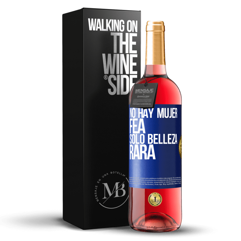 29,95 € Envío gratis | Vino Rosado Edición ROSÉ No hay mujer fea, solo belleza rara Etiqueta Azul. Etiqueta personalizable Vino joven Cosecha 2024 Tempranillo