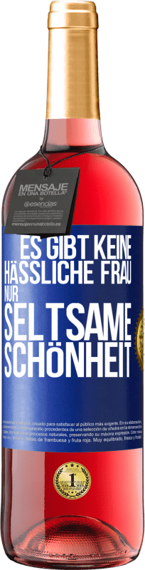 29,95 € | Roséwein ROSÉ Ausgabe Es gibt keine hässliche Frau, nur seltsame Schönheit Blaue Markierung. Anpassbares Etikett Junger Wein Ernte 2024 Tempranillo