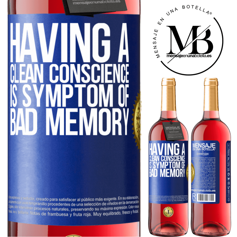 29,95 € Free Shipping | Rosé Wine ROSÉ Edition Having a clean conscience is symptom of bad memory Blue Label. Customizable label Young wine Harvest 2022 Tempranillo