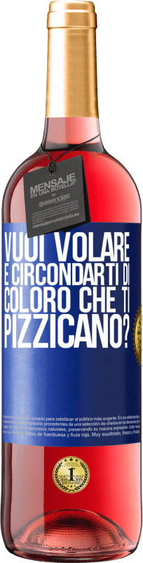 29,95 € | Vino rosato Edizione ROSÉ vuoi volare e circondarti di coloro che ti pizzicano? Etichetta Blu. Etichetta personalizzabile Vino giovane Raccogliere 2024 Tempranillo