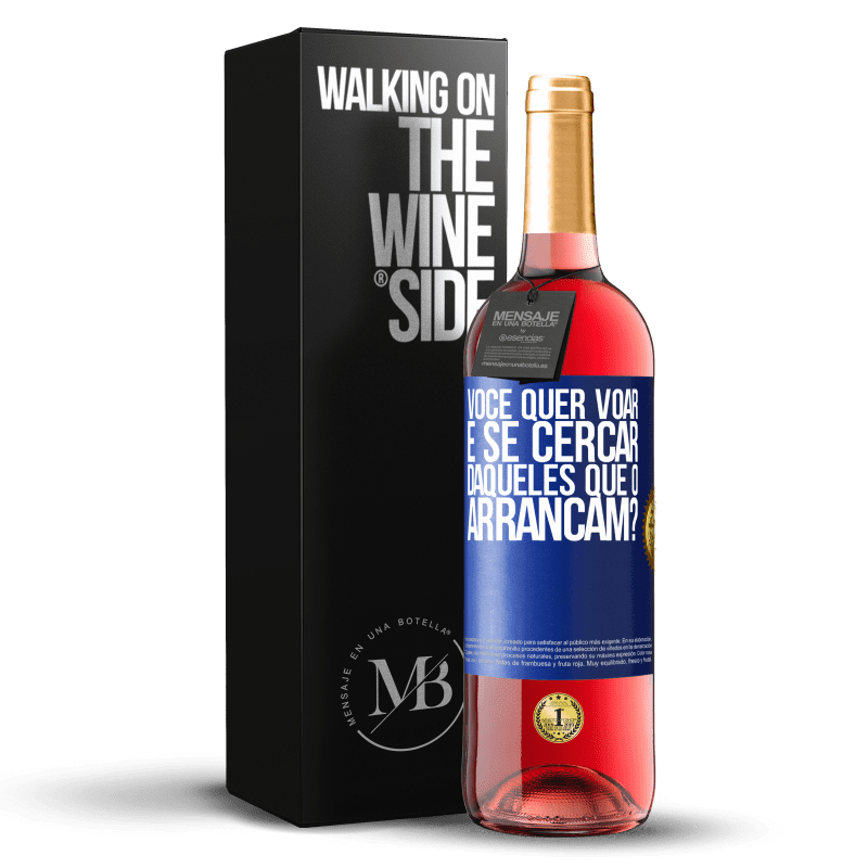 29,95 € Envio grátis | Vinho rosé Edição ROSÉ você quer voar e se cercar daqueles que o arrancam? Etiqueta Azul. Etiqueta personalizável Vinho jovem Colheita 2024 Tempranillo