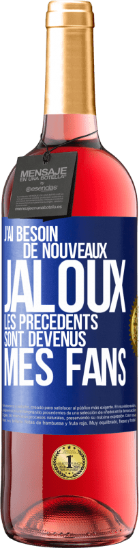 29,95 € Envoi gratuit | Vin rosé Édition ROSÉ J'ai besoin de nouveaux jaloux. Les précédents sont devenus mes fans Étiquette Bleue. Étiquette personnalisable Vin jeune Récolte 2025 Tempranillo