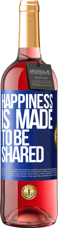 29,95 € | Rosé Wine ROSÉ Edition Happiness is made to be shared Blue Label. Customizable label Young wine Harvest 2023 Tempranillo