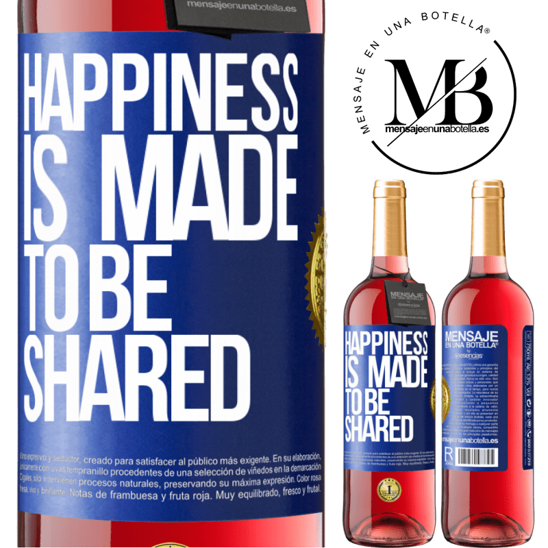 29,95 € Free Shipping | Rosé Wine ROSÉ Edition Happiness is made to be shared Blue Label. Customizable label Young wine Harvest 2025 Tempranillo