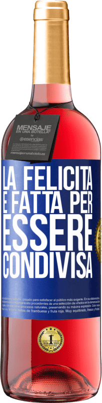 29,95 € | Vino rosato Edizione ROSÉ La felicità è fatta per essere condivisa Etichetta Blu. Etichetta personalizzabile Vino giovane Raccogliere 2024 Tempranillo