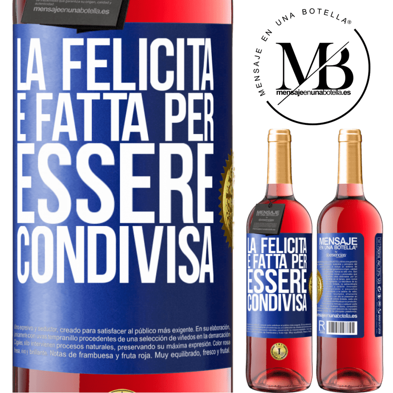 29,95 € Spedizione Gratuita | Vino rosato Edizione ROSÉ La felicità è fatta per essere condivisa Etichetta Blu. Etichetta personalizzabile Vino giovane Raccogliere 2023 Tempranillo