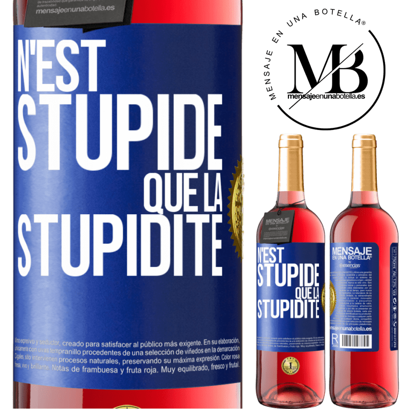 29,95 € Envoi gratuit | Vin rosé Édition ROSÉ N'est stupide que la stupidité Étiquette Bleue. Étiquette personnalisable Vin jeune Récolte 2023 Tempranillo