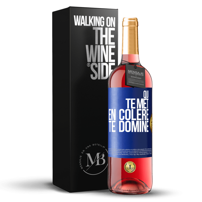 29,95 € Envoi gratuit | Vin rosé Édition ROSÉ Qui te met en colère te domine Étiquette Bleue. Étiquette personnalisable Vin jeune Récolte 2024 Tempranillo