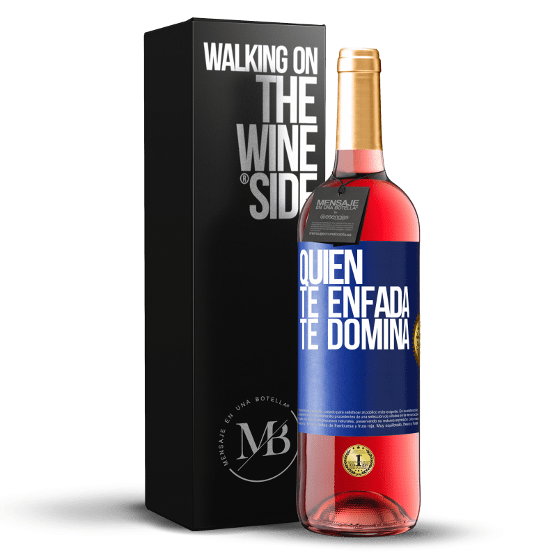 29,95 € Envío gratis | Vino Rosado Edición ROSÉ Quien te enfada te domina Etiqueta Azul. Etiqueta personalizable Vino joven Cosecha 2025 Tempranillo