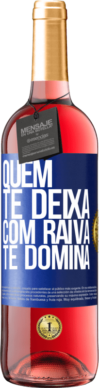 29,95 € | Vinho rosé Edição ROSÉ Quem te deixa com raiva te domina Etiqueta Azul. Etiqueta personalizável Vinho jovem Colheita 2024 Tempranillo