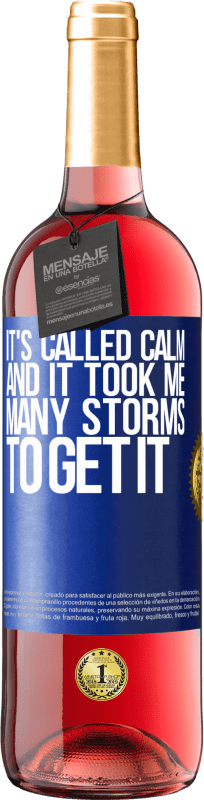 «It's called calm, and it took me many storms to get it» ROSÉ Edition