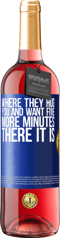 24,95 € Free Shipping | Rosé Wine ROSÉ Edition Where they hug you and want five more minutes, there it is Blue Label. Customizable label Young wine Harvest 2021 Tempranillo