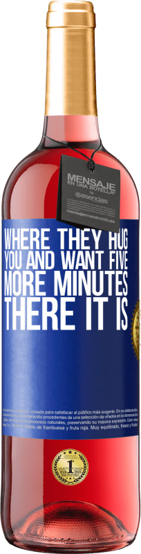 29,95 € | Rosé Wine ROSÉ Edition Where they hug you and want five more minutes, there it is Blue Label. Customizable label Young wine Harvest 2024 Tempranillo