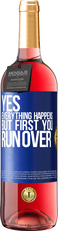 29,95 € Free Shipping | Rosé Wine ROSÉ Edition Yes, everything happens. But first you run over Blue Label. Customizable label Young wine Harvest 2024 Tempranillo