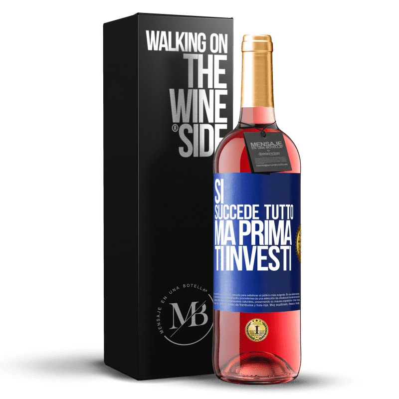 29,95 € Spedizione Gratuita | Vino rosato Edizione ROSÉ Sì, succede tutto. Ma prima ti investi Etichetta Blu. Etichetta personalizzabile Vino giovane Raccogliere 2024 Tempranillo