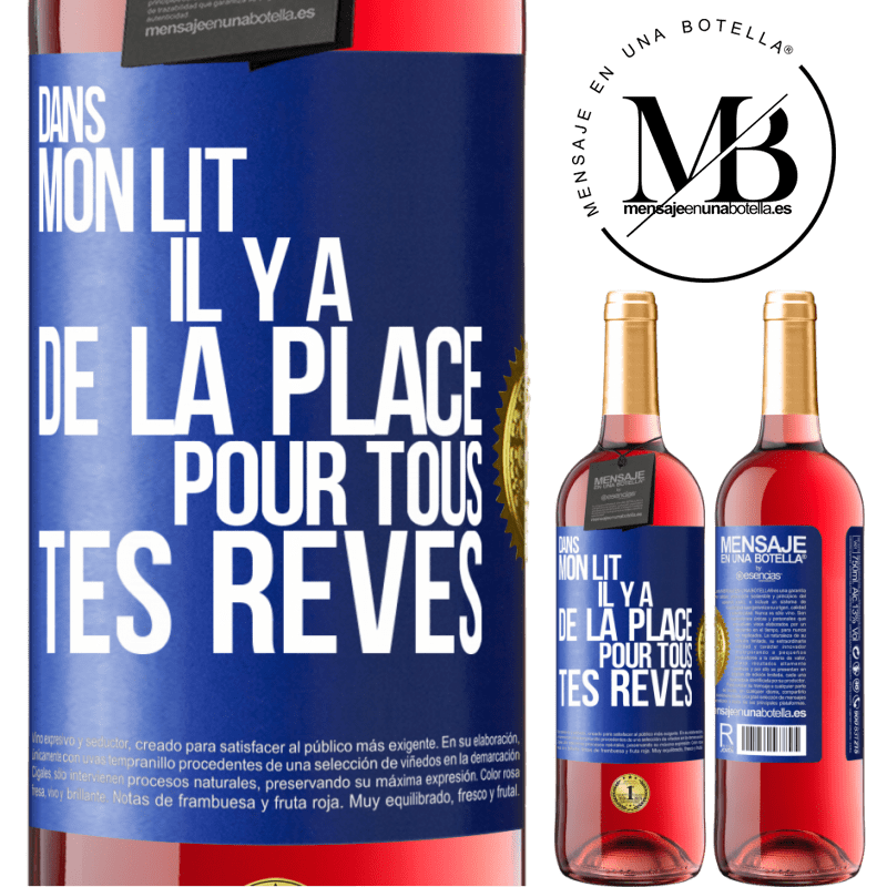 29,95 € Envoi gratuit | Vin rosé Édition ROSÉ Dans mon lit il y a de la place pour tous tes rêves Étiquette Bleue. Étiquette personnalisable Vin jeune Récolte 2023 Tempranillo