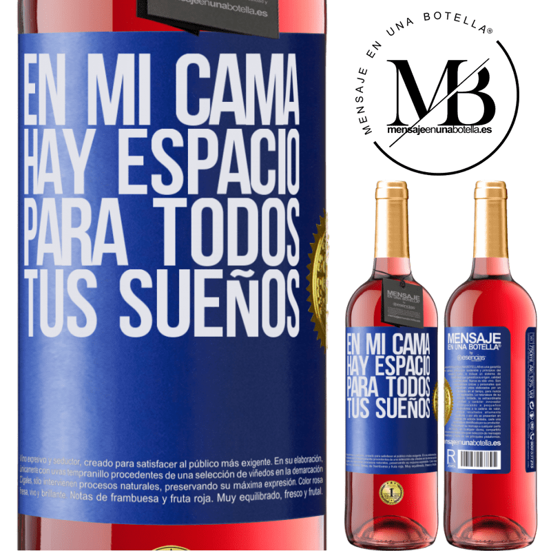 29,95 € Envío gratis | Vino Rosado Edición ROSÉ En mi cama hay espacio para todos tus sueños Etiqueta Azul. Etiqueta personalizable Vino joven Cosecha 2023 Tempranillo