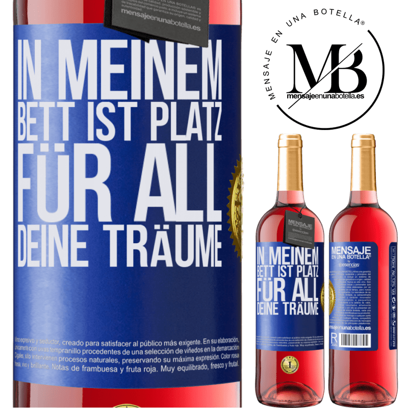 29,95 € Kostenloser Versand | Roséwein ROSÉ Ausgabe In meinem Bett ist Platz für all deine Träume Blaue Markierung. Anpassbares Etikett Junger Wein Ernte 2025 Tempranillo