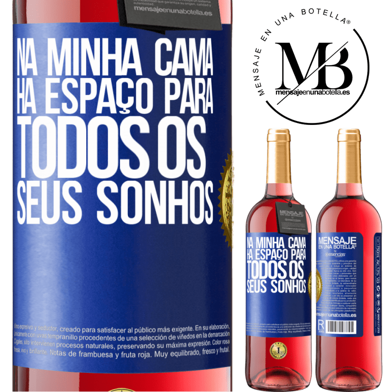 29,95 € Envio grátis | Vinho rosé Edição ROSÉ Na minha cama há espaço para todos os seus sonhos Etiqueta Azul. Etiqueta personalizável Vinho jovem Colheita 2023 Tempranillo