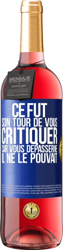29,95 € Envoi gratuit | Vin rosé Édition ROSÉ Ce fut son tour de vous critiquer car vous dépasserne il ne le pouvait Étiquette Bleue. Étiquette personnalisable Vin jeune Récolte 2025 Tempranillo