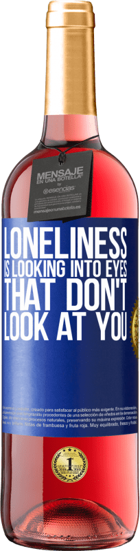 29,95 € | Rosé Wine ROSÉ Edition Loneliness is looking into eyes that don't look at you Blue Label. Customizable label Young wine Harvest 2024 Tempranillo