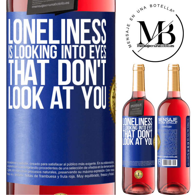 29,95 € Free Shipping | Rosé Wine ROSÉ Edition Loneliness is looking into eyes that don't look at you Blue Label. Customizable label Young wine Harvest 2021 Tempranillo