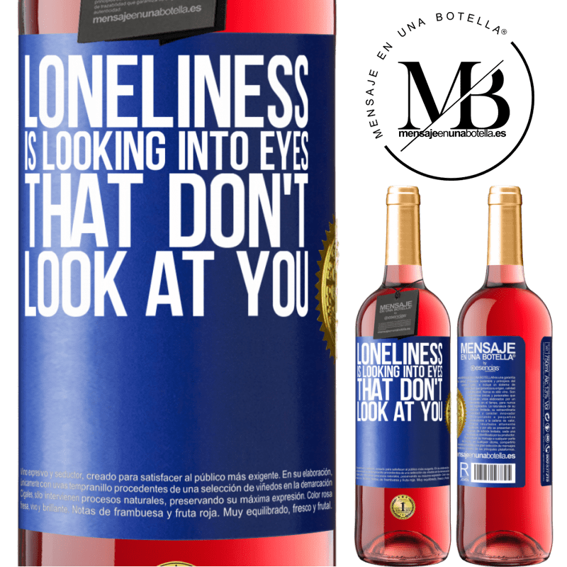 29,95 € Free Shipping | Rosé Wine ROSÉ Edition Loneliness is looking into eyes that don't look at you Blue Label. Customizable label Young wine Harvest 2025 Tempranillo