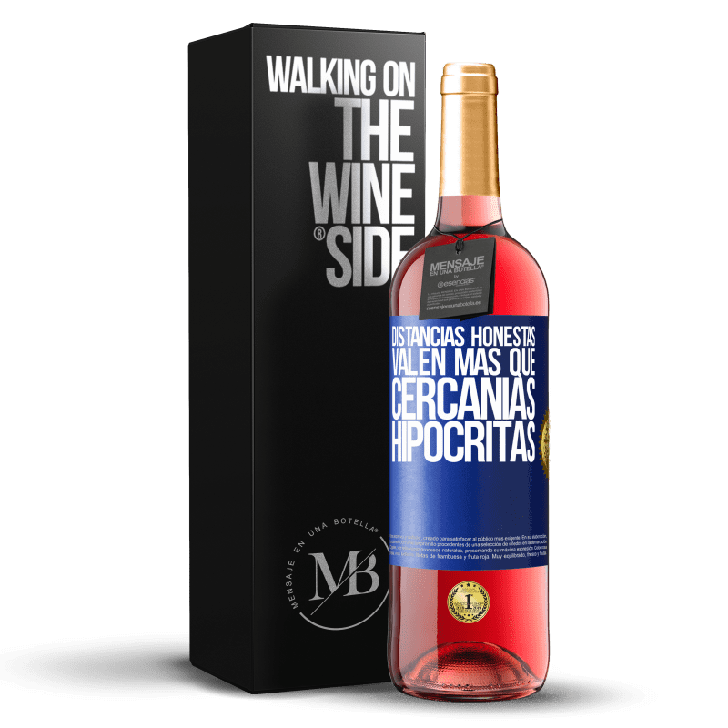 29,95 € Envío gratis | Vino Rosado Edición ROSÉ Distancias honestas valen más que cercanías hipócritas Etiqueta Azul. Etiqueta personalizable Vino joven Cosecha 2025 Tempranillo