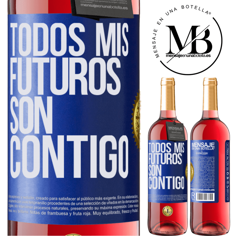 29,95 € Envío gratis | Vino Rosado Edición ROSÉ Todos mis futuros son contigo Etiqueta Azul. Etiqueta personalizable Vino joven Cosecha 2025 Tempranillo