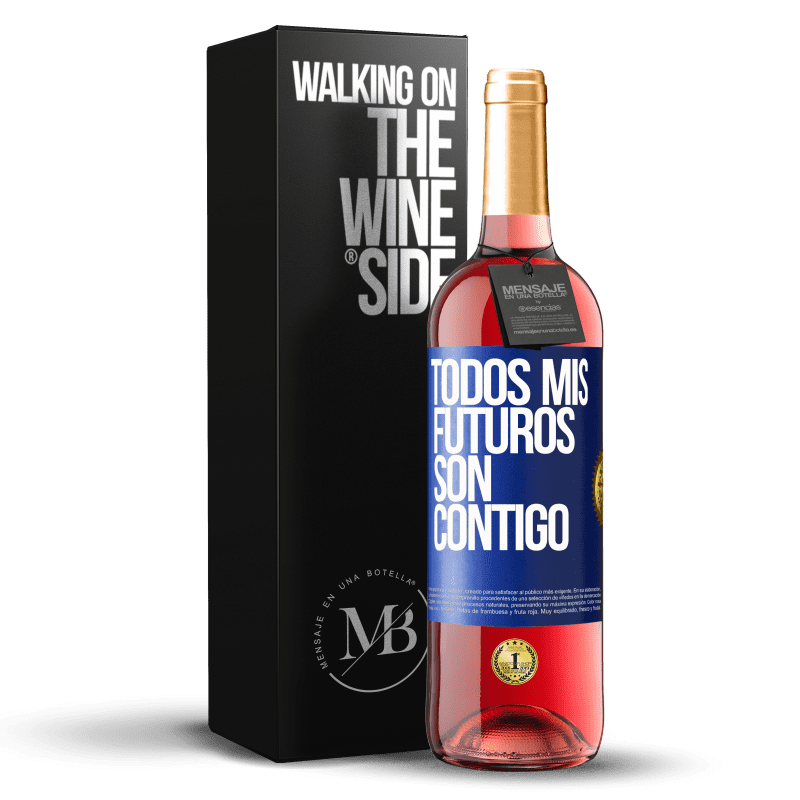 29,95 € Envío gratis | Vino Rosado Edición ROSÉ Todos mis futuros son contigo Etiqueta Azul. Etiqueta personalizable Vino joven Cosecha 2024 Tempranillo