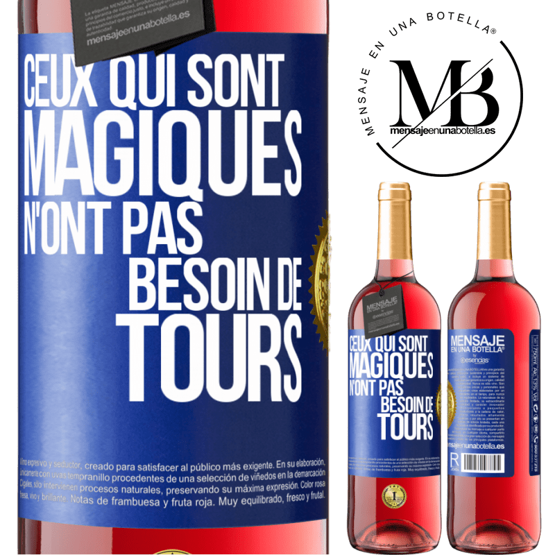 29,95 € Envoi gratuit | Vin rosé Édition ROSÉ Ceux qui sont magiques n'ont pas besoin de tours Étiquette Bleue. Étiquette personnalisable Vin jeune Récolte 2025 Tempranillo