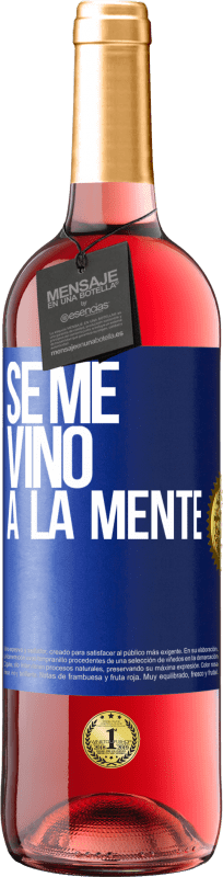 29,95 € | ロゼワイン ROSÉエディション Se me VINO a la mente… 青いタグ. カスタマイズ可能なラベル 若いワイン 収穫 2024 Tempranillo