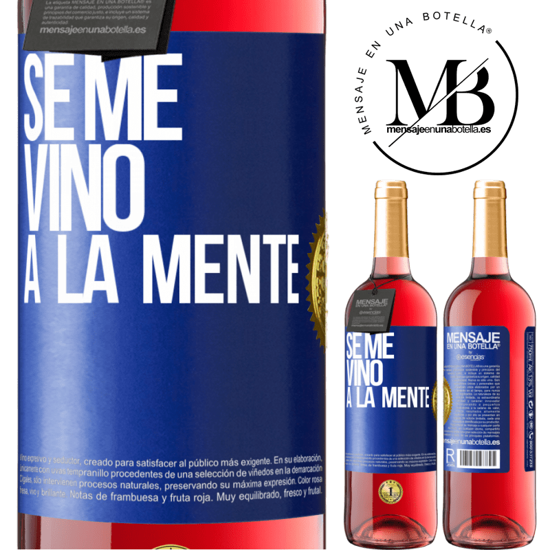 29,95 € Envío gratis | Vino Rosado Edición ROSÉ Se me VINO a la mente… Etiqueta Azul. Etiqueta personalizable Vino joven Cosecha 2025 Tempranillo