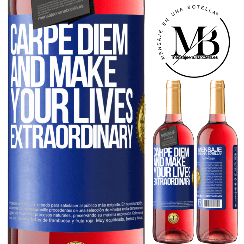 29,95 € Free Shipping | Rosé Wine ROSÉ Edition Carpe Diem and make your lives extraordinary Blue Label. Customizable label Young wine Harvest 2021 Tempranillo